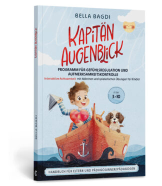 Kapitän Augenblick – Programm zur Gefühlsregulation und Aufmerksamkeitskontrolle